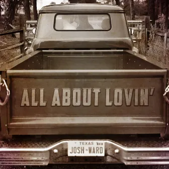 All About Lovin' by Josh Ward