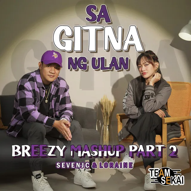 Sa Gitna Ng Ulan Breezy Mashup