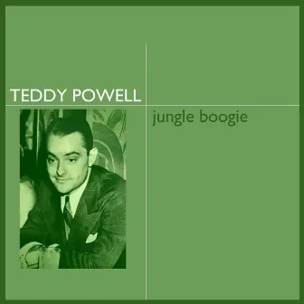 Jungle Boogie by Teddy Powell