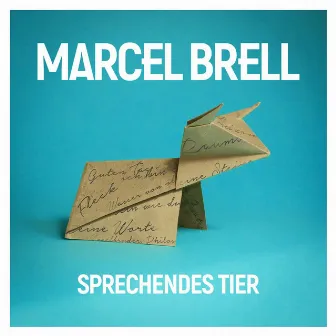 Sprechendes Tier by Marcel Brell