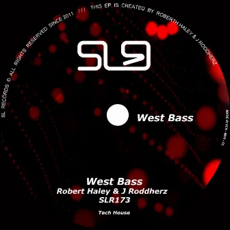 West Bass by Robert Haley