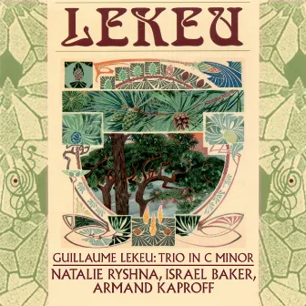 Guillaume Lekeu : Trio In C Minor by Israel Baker