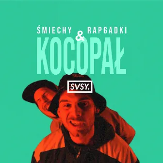 Śmiechy Rapgadki i Kocopał by SVSY