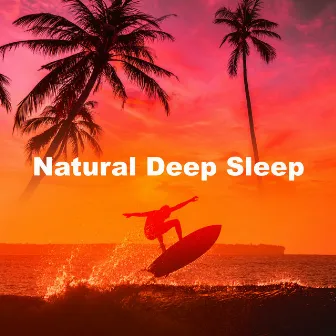 Natural Deep Sleep by Deep Horizon Waves