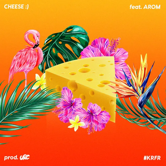 Cheese (feat. AROM)