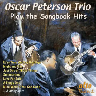 Oscar Peterson Trio Play the Songbook Hits by Oscar Peterson Trio