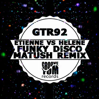 Funky Disco 2K20 (Matush Remix) by Helene