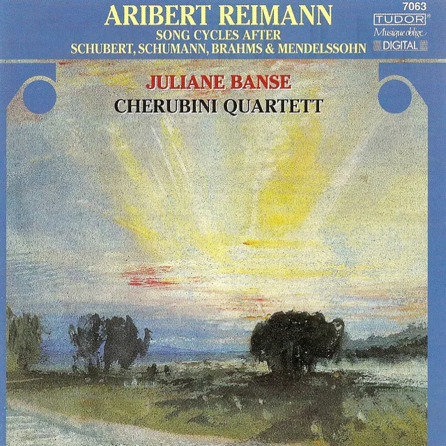 Reimann, A.: Song Cycles After Schubert, Brahms, Schumann and Mendelssohn