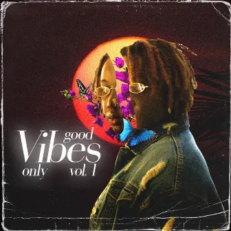 Good Vibes Only, Vol. 1 by Trinisha Browne