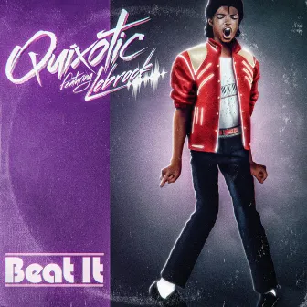 Beat It by Quixotic