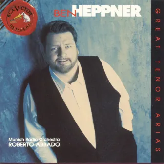 Great Tenor Arias by Ben Heppner