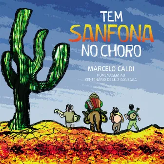 Tem Sanfona no Choro by Marcelo Caldi