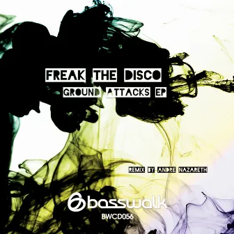 Ground Attacks EP by Freak The Disco