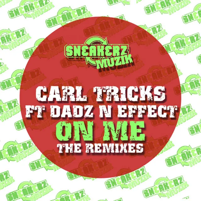 On Me (feat. Dadz 'n Effect) [The Remixes]