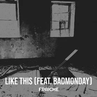 Like This by FRAICHE