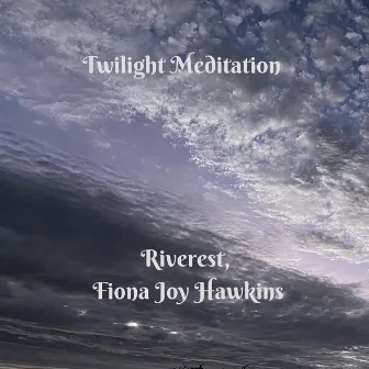 Twilight Meditation by Riverest