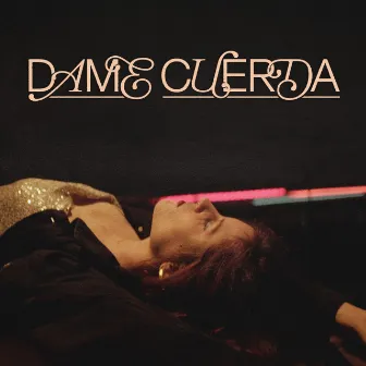 Dame cuerda by Laura Esparza