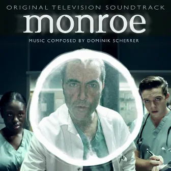 Monroe (Original Television Soundtrack) by Dominik Scherrer