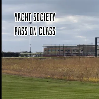 Pass On Class by Yacht Society