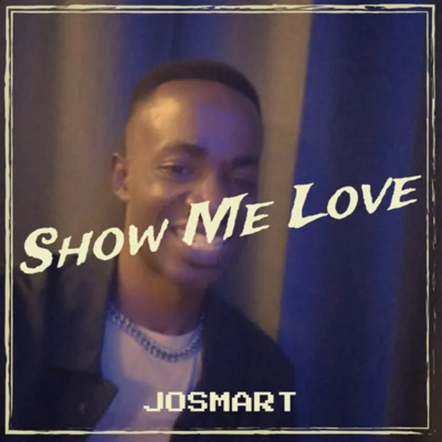 Show Me Love