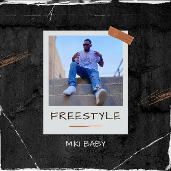 FREESTYLE MIKI BABY by Miki Baby