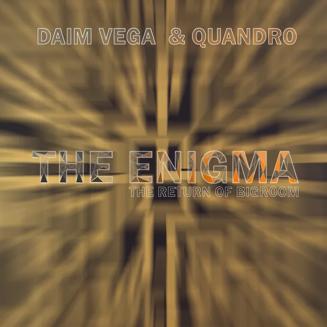 The Enigma (The Return of Bigroom)