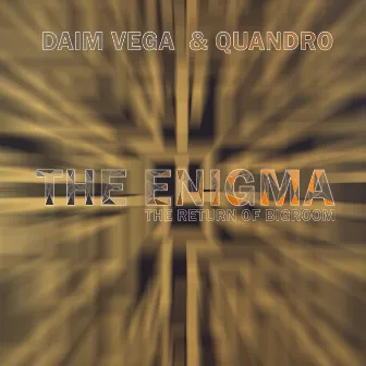 The Enigma (The Return of Bigroom) by Quandro