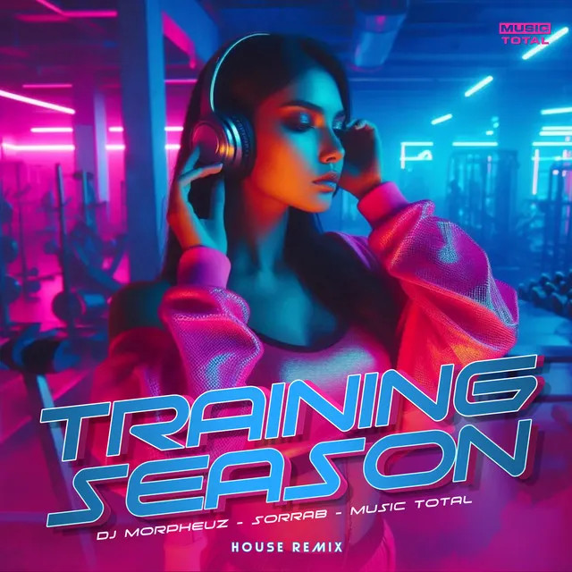 Training Season - House Remix