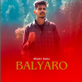 Balyaro by Shakir Baba