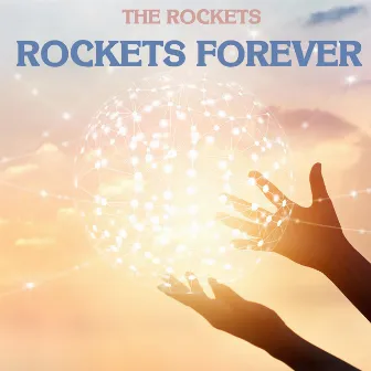 Rockets Forever by The Rockets