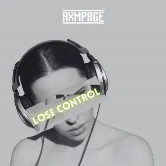 LOSE CONTROL (Radio Edit) by Rxmpage