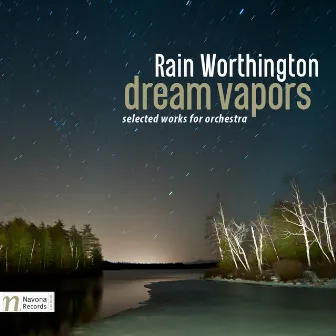 Rain Worthington: Dream Vapors by Rain Worthington