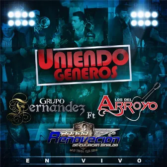 Uniendo Generos (En Vivo) by Grupo Fernandez