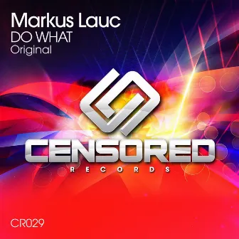 Do What by Markus Lauc