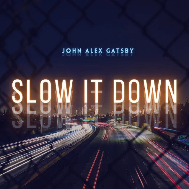 Slow It Down