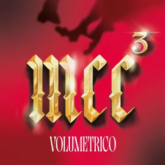 M.C.C., Vol. 3: Volumetrico by Manicomio Criminale Crew