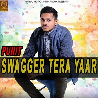 Swagger Tera Yaar by P-Unit