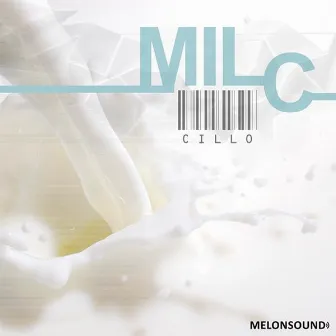 Milc by Cillo