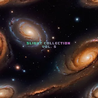 SLIGHT COLLECTION VOL. 5 by SLIGHT