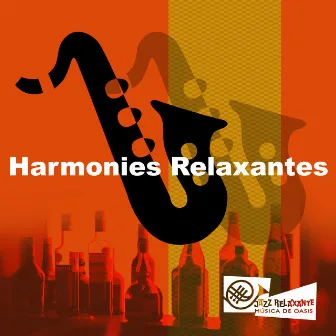 Harmonies Relaxantes by Jazz Relaxante Música de Oasis