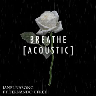 Breathe (Acoustic) by Janel Nabong