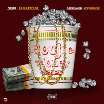 Boujie Money by Mirage Stoner