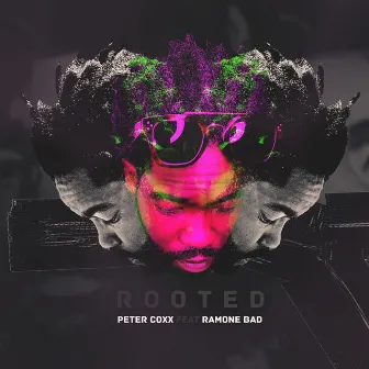 Rooted by Peter Coxx