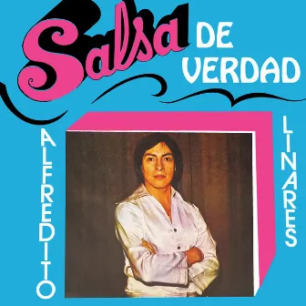 Salsa de Verdad by Alfredo Linares