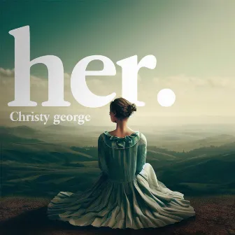 Her by Christy George