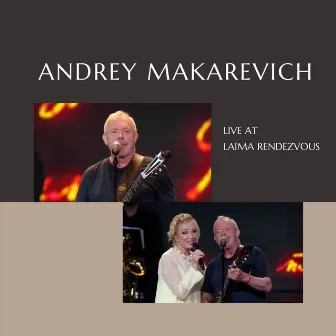 Live at Laima Rendezvous by Andrey Makarevich