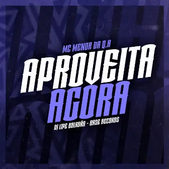 Aproveita Agora by Dj Lipe Boladão