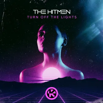 Turn off the Lights by The Hitmen