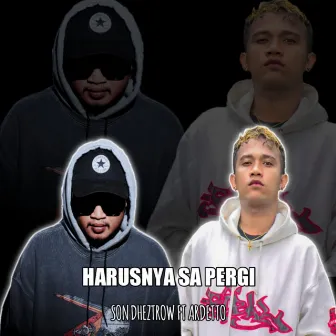 Harusnya Sa Pergi by Ardetto