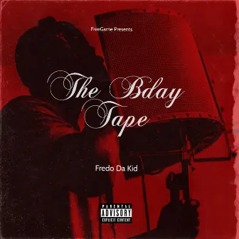 The Bday Tape by Fredo